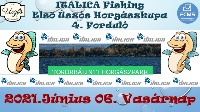 ITALICA FISHING-Első Úszós Horgászkupa IV. Forduló Törökbálint Horgászpark