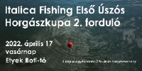 ITALICA Fishing-Első Úszós Horgászkupa 2022 Versenysorozat 2. Verseny Etyek Boti-Tó